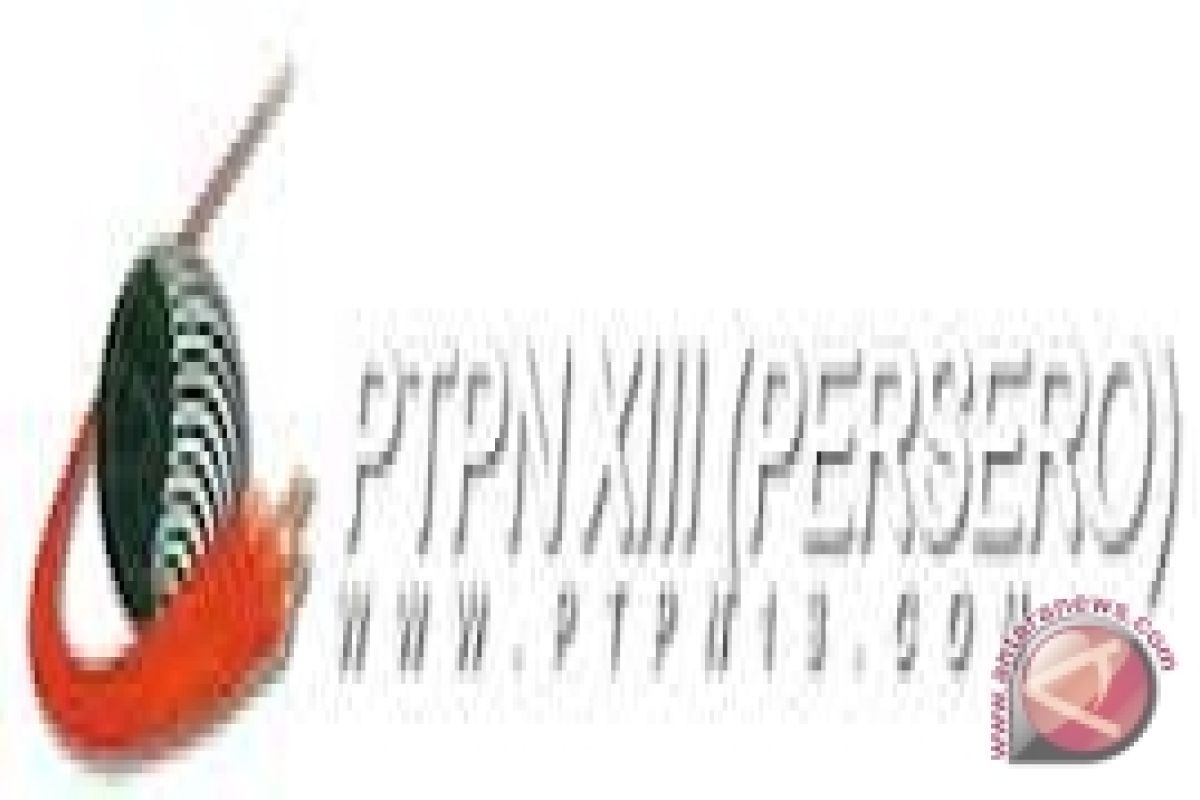 PTPN XIII siapkan langkah strategis