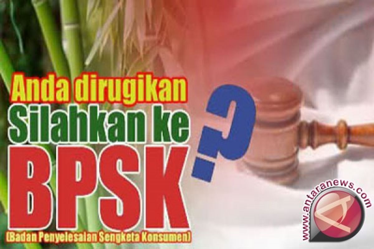 BPSK: Tiga Kasus Disebabkan Ketidaktelitian Konsumen`