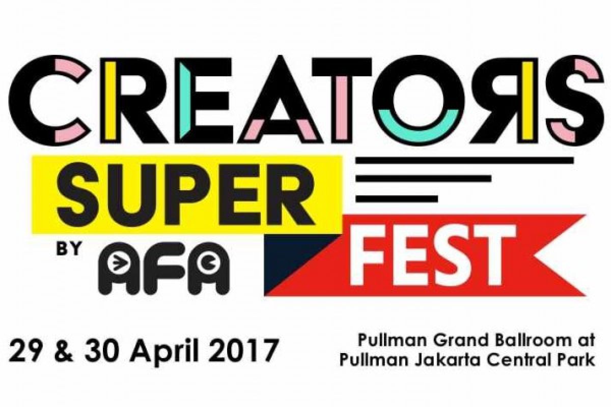  Creators Super Fest 2017 pertemukan penikmat dan pencipta budaya pop
