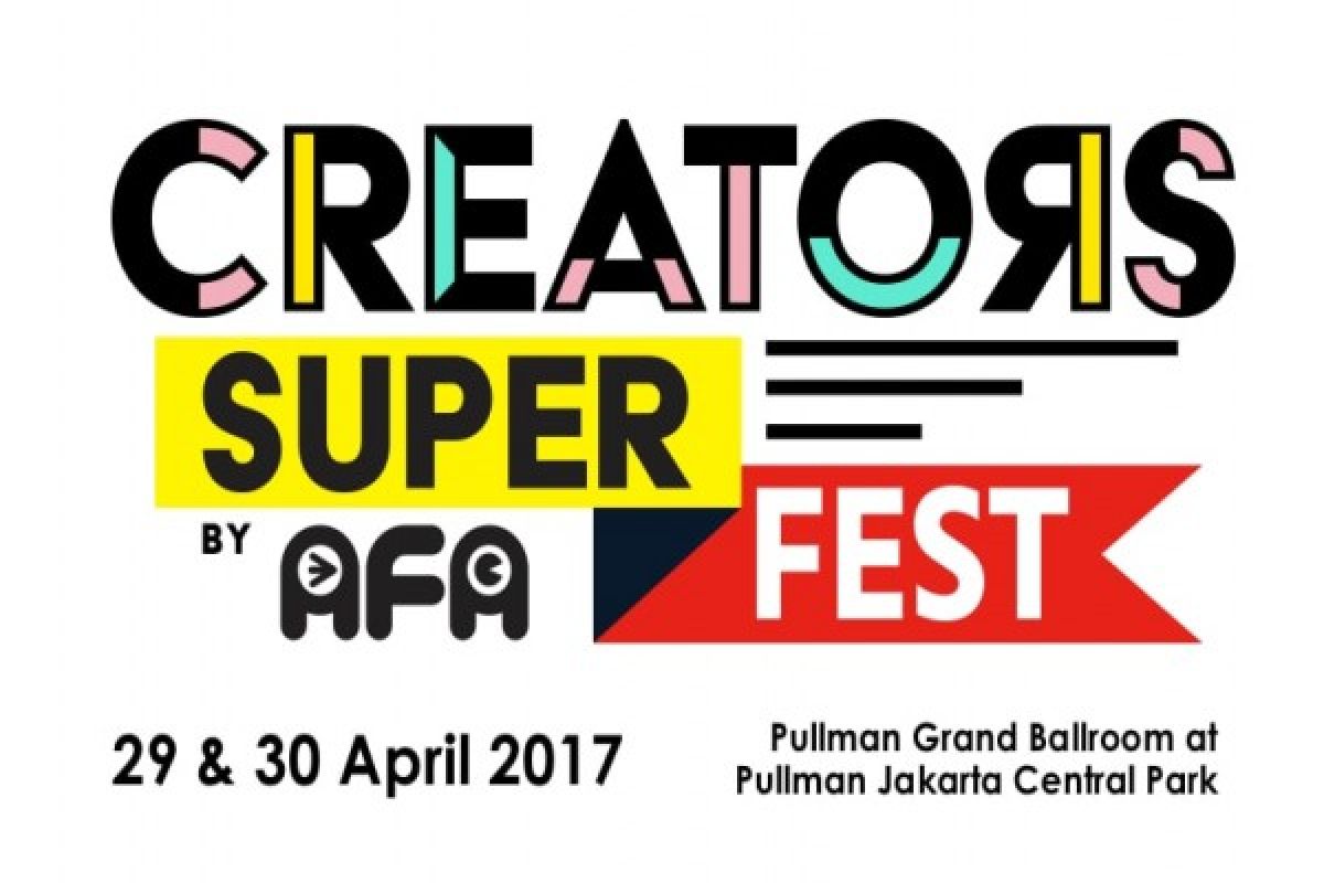 â€œCreators Super Fest 2017, rumahnya para kreator lokal dan internasionalâ€