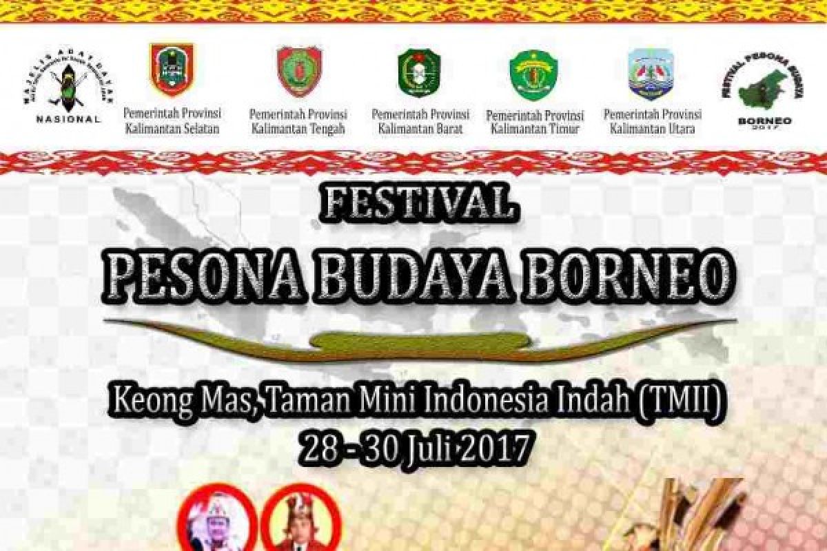 Festival Pesona Budaya Borneo 2017 segera digelar di TMII