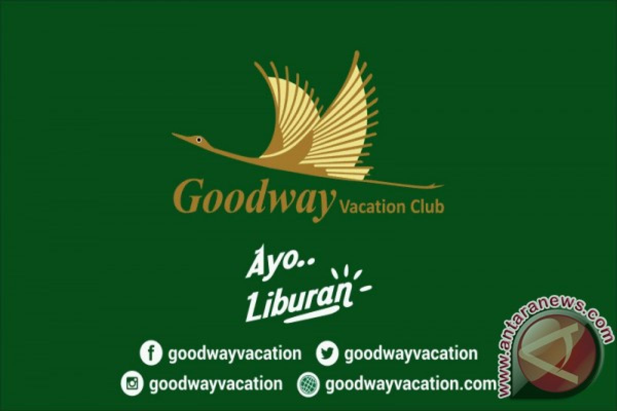 Ayo Liburan Bersama Goodway Vacation Club