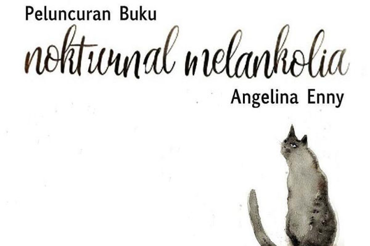 Buku Kumpulan Cerpen "Nokturnal Melankolia" Segera Diluncurkan 