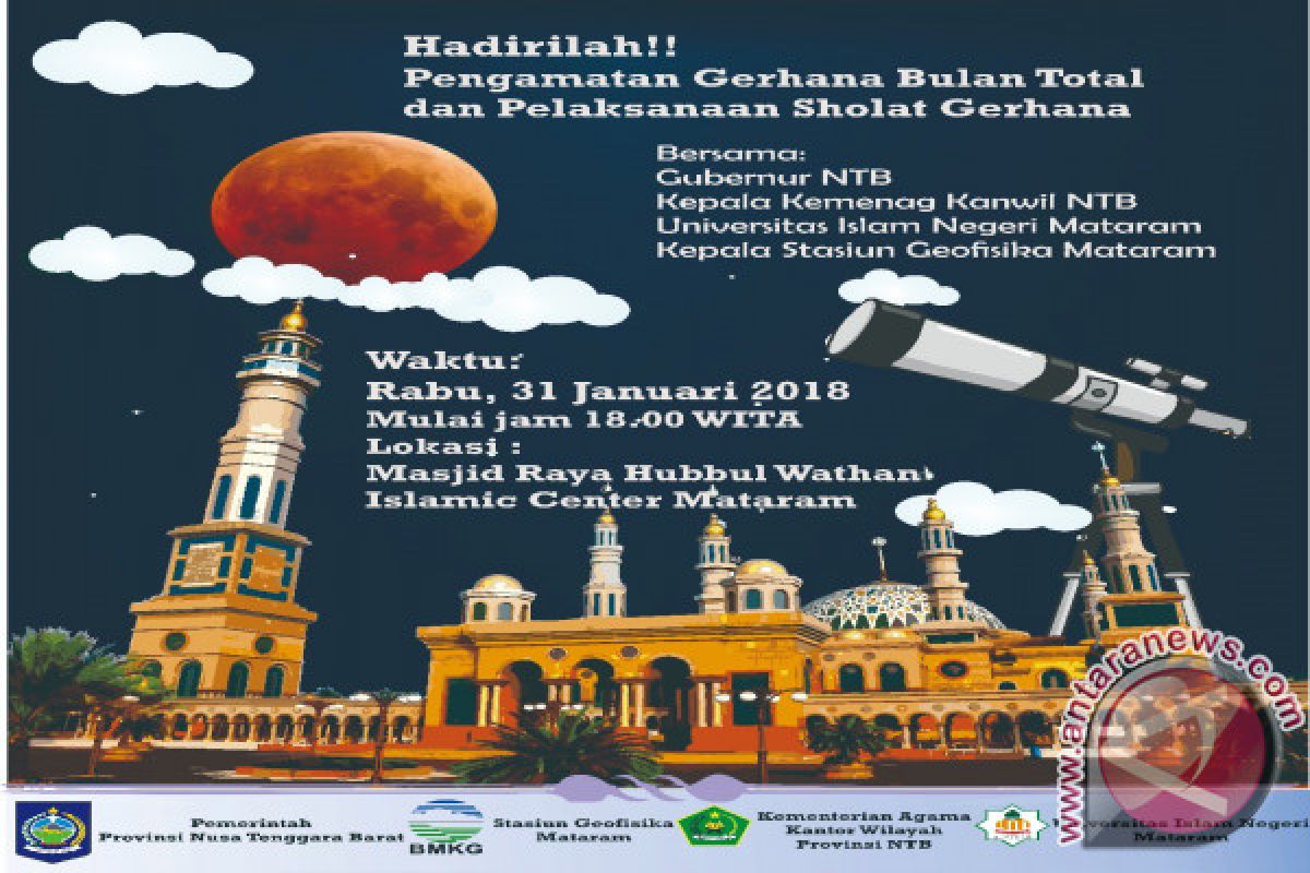 Mau Lihat Gerhana Bulan Total, Datang ke Islamic Center Mataram 