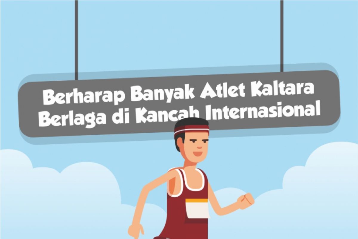 Berharap Banyak Atlet Kaltara Berlaga di Kancah Internasional