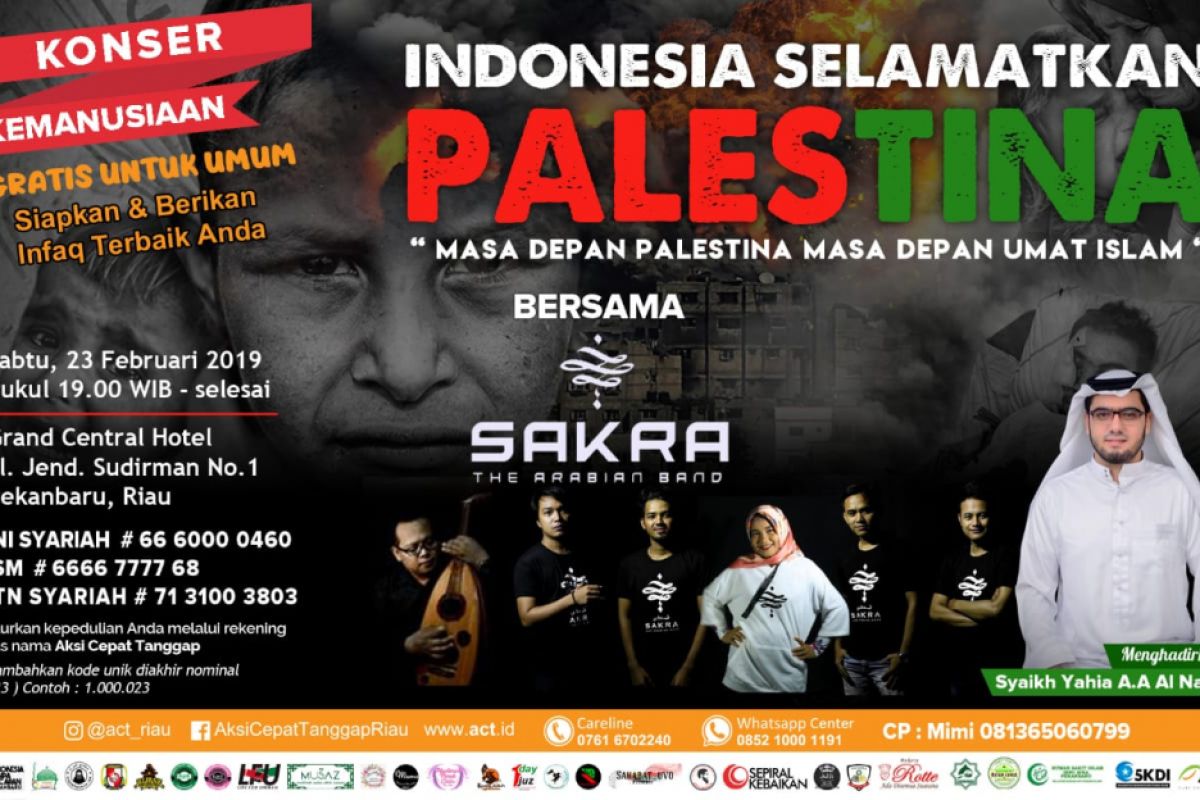 Konser kemanusiaan di Pekanbaru selamatkan Palestina, Ada Sakra The Arabian Band & Syaikh Yahia A.A Al Najjar