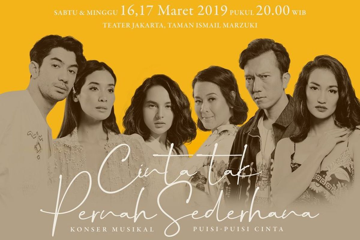 Puisi romantis penyair Indonesia di musikal "Cinta Tak Pernah Sederhana"