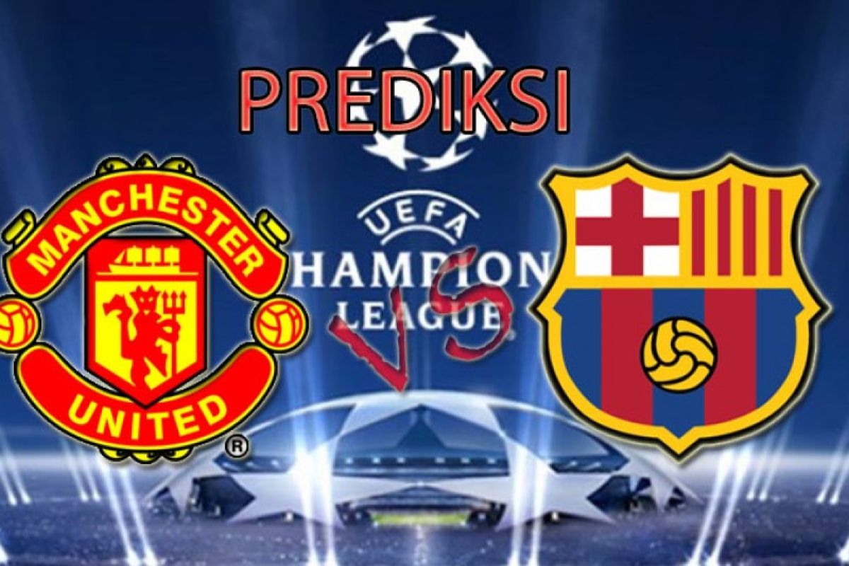 Prediksi laga Manchester United vs Barcelona