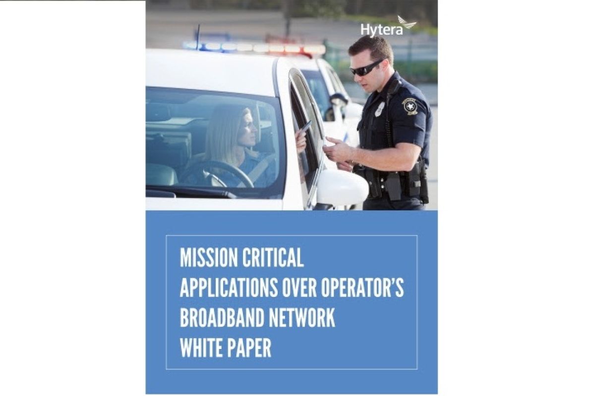 Hytera terbitkan lembar putih aplikasi bermisi kritis lewat jaringan broadband operator
