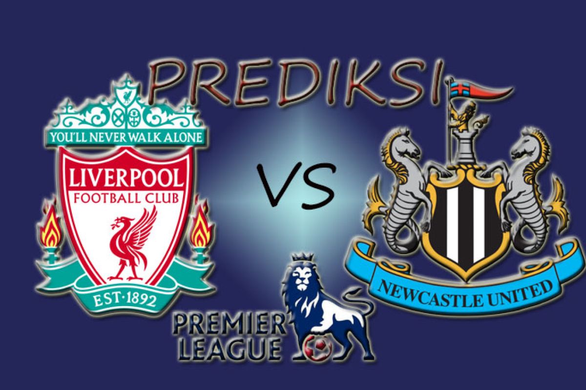 Berikut prediksi Liverpool vs Newcastle United