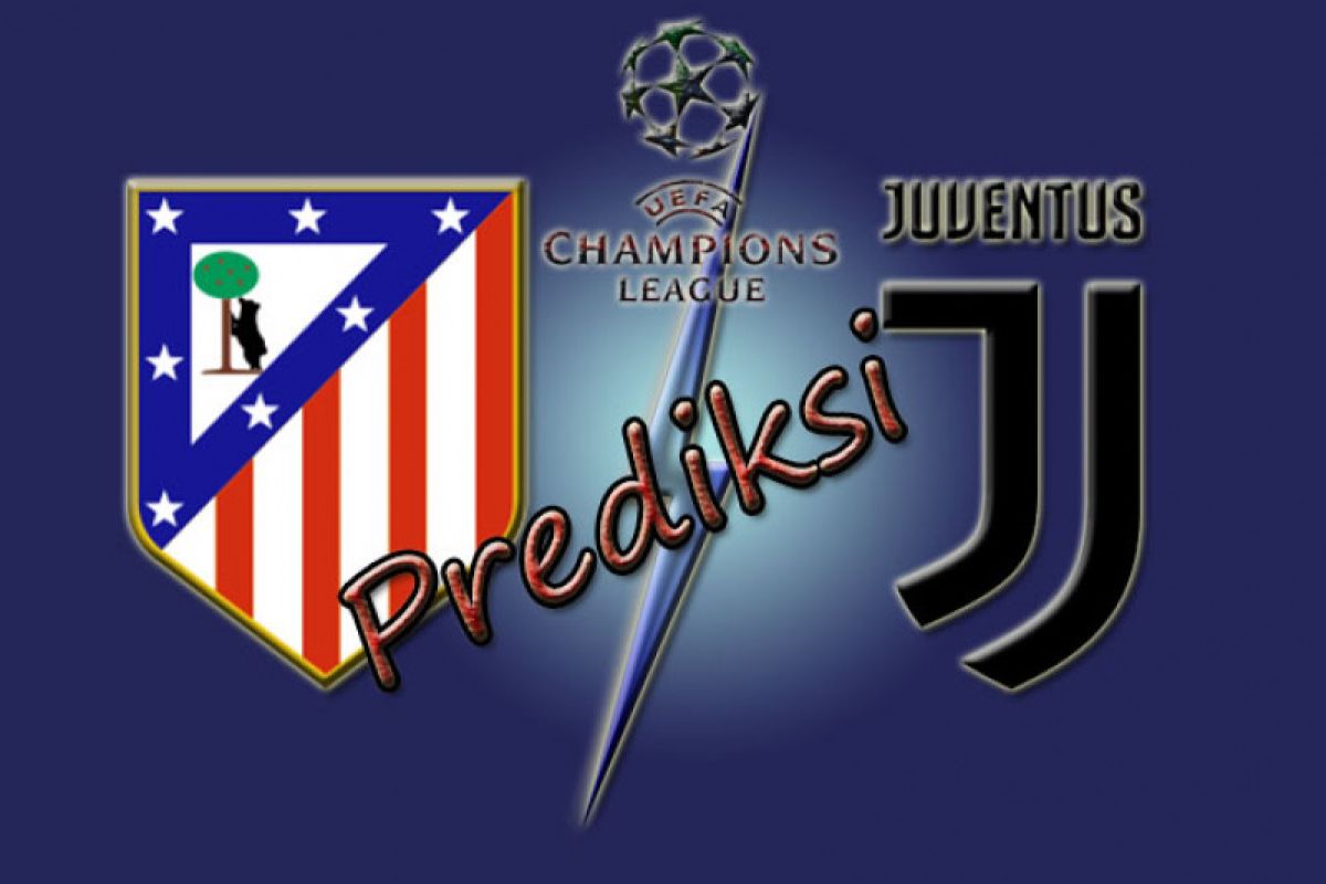 Ini dia perkiraan Atletico Madrid lawan Juventus