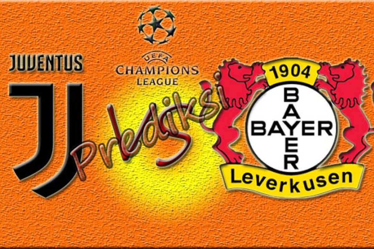 Liga Champions: Prediksi Juventus vs Bayer Leverkusen