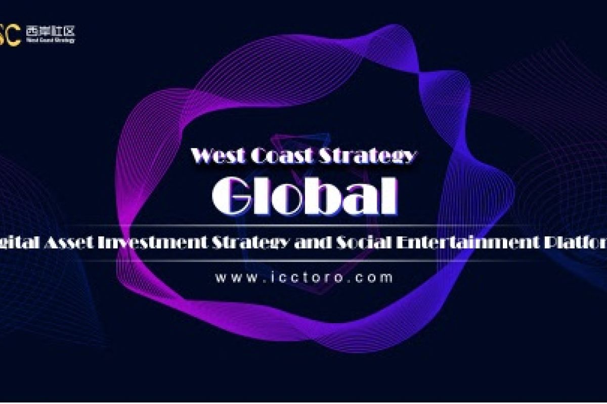 West Coast Strategy - Platform sosial global, strategi investasi dan hiburan sosial kesejahteraan