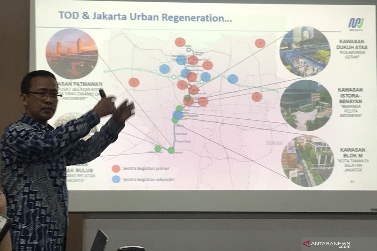 Ubah wajah Jakarta, MRT kembangkan lima kawasan TOD tematik