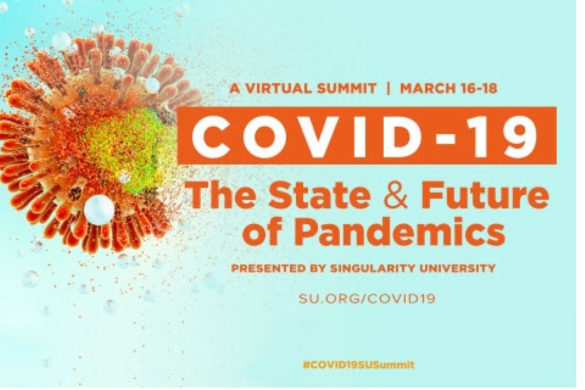 Singularity University to host virtual summit to demystify and explain facts and impact of COVID-19