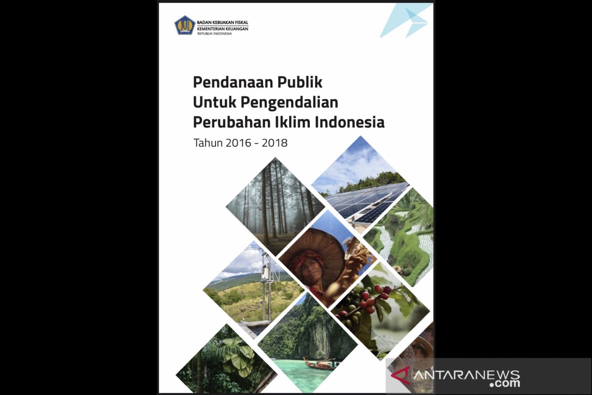 Pemerintah menjabarkan pendanaan pengendalian perubahan iklim 2016-2018