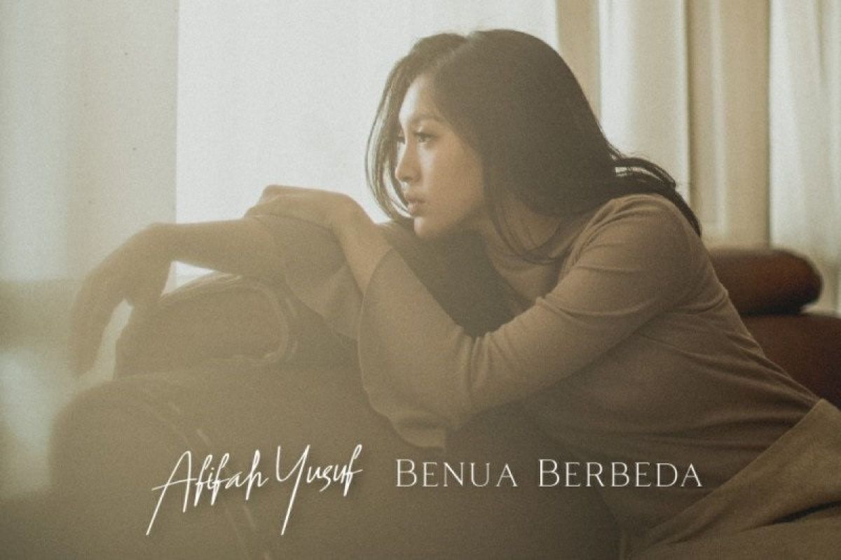 Afifah Yusuf rilis lagu "Benua Berbeda" yang terinspirasi dari kisah cinta pribadinya