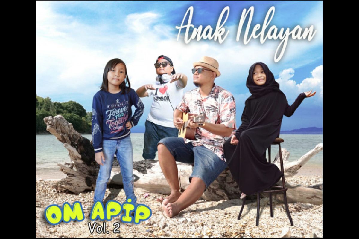 Gandeng musisi cilik Pulau Lombok, Om Apip luncurkan album "Anak Nelayan"