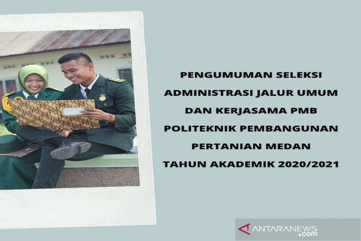 Polbangtan Medan umumkan peserta PMB lulus administrasi jalur umum dan kerjasama