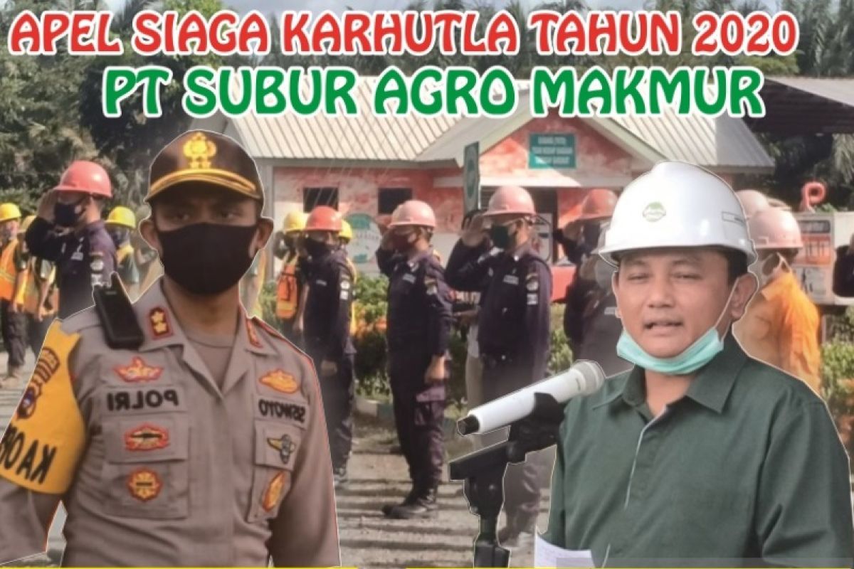 Video - Apel siaga Karhutla PT SAM satukan tekad dan pikiran, bahu membahu cegah karhutla