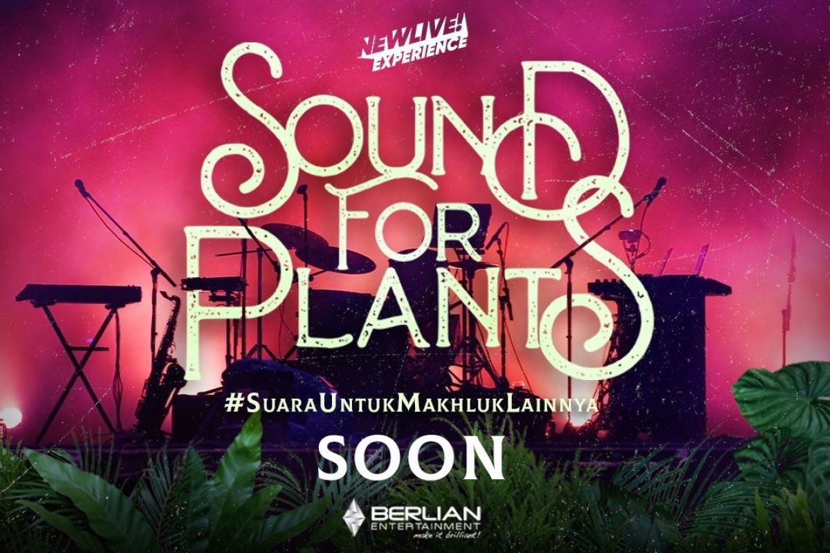 "Sound For Plants", konser untuk pencinta flora