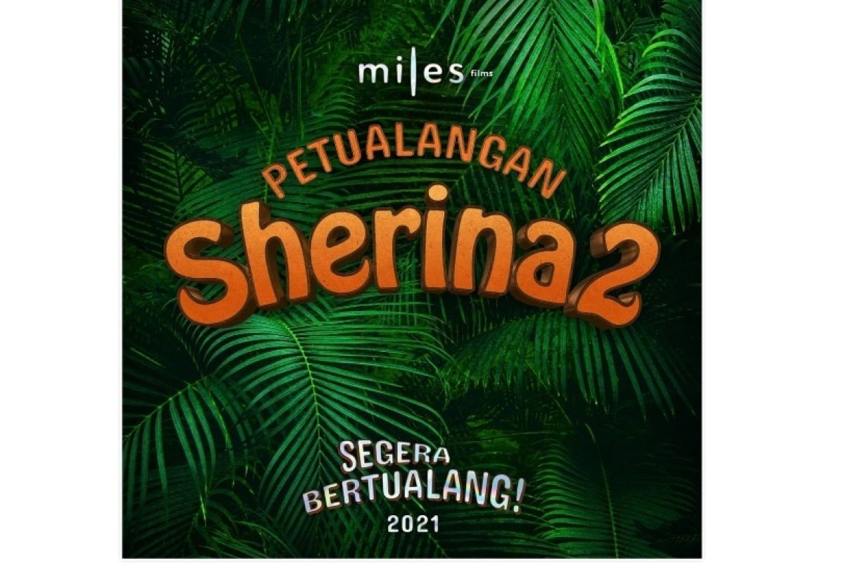 "Petualangan Sherina 2" akan tayang akhir 2021