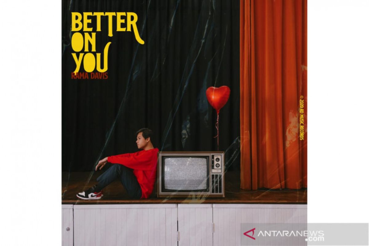 Rama Davis suguhkan nuansa pop-modern di lagu "Better on You"