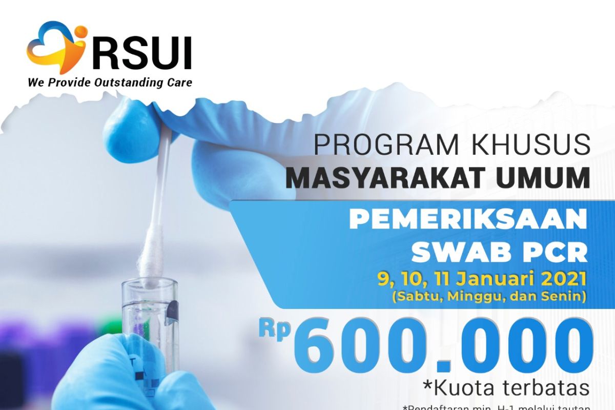 RSUI berikan harga khusus sebesar Rp600.000 untuk Swab PCR COVID-19