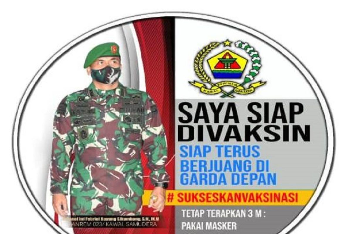 Danrem siap jadi orang pertama divaksin di wilayah Korem 023/KS