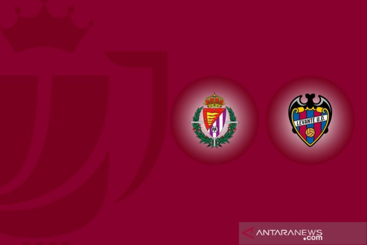 Levante singkirkan Valladolid dari Copa del Rey