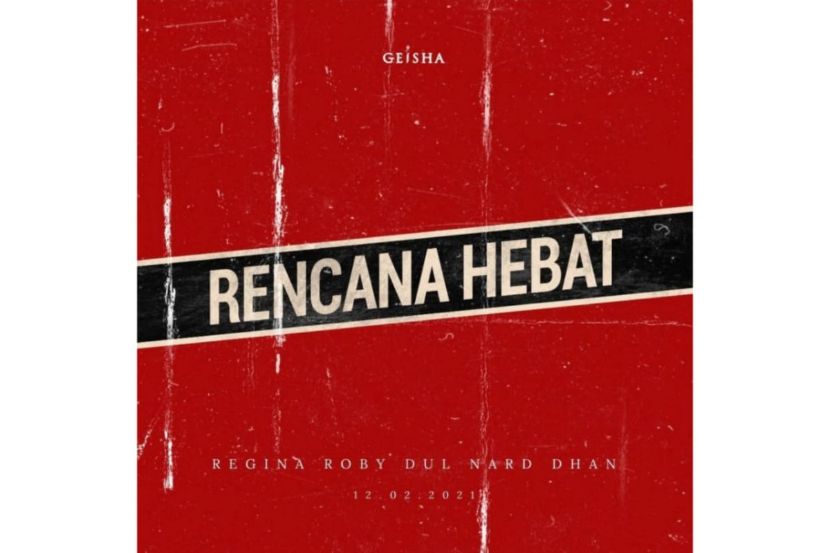 Kisah di balik "Rencana Hebat" Geisha ft Dul Jaelani