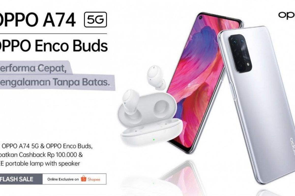 OPPO A74 5G dan Enco Buds resmi dijual secara eksklusif di Shopee