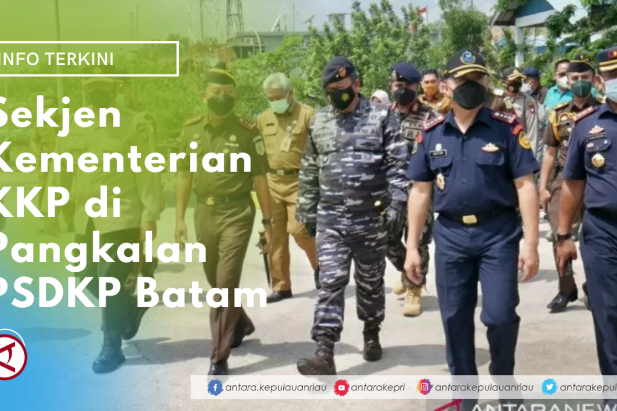 Sekjen Kementerian KKP di Pangkalan KKP Batam