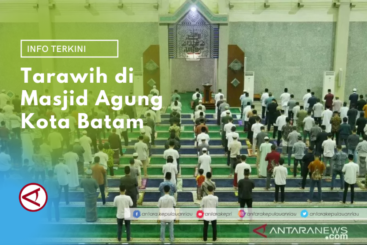 Tarawih perdana di Masjid Raya Batam