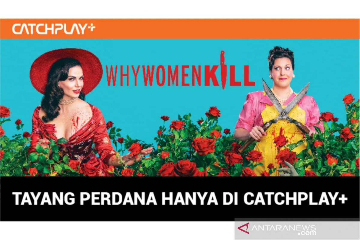 CATCHPLAY+ akan tayangkan 'Why Women Kill' musim dua