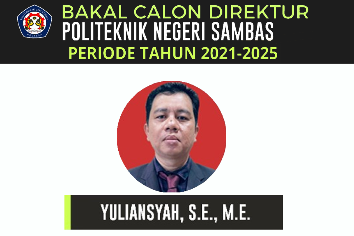 Mengenal Visi, Misi dan Program Kerja Bakal Calon Direktur Poltesa (4)