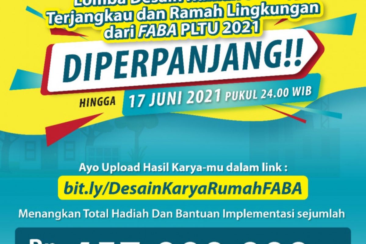 Waktu pendaftaran lomba desain rumah dari FABA diperpanjang hingga 17 Juni 2021