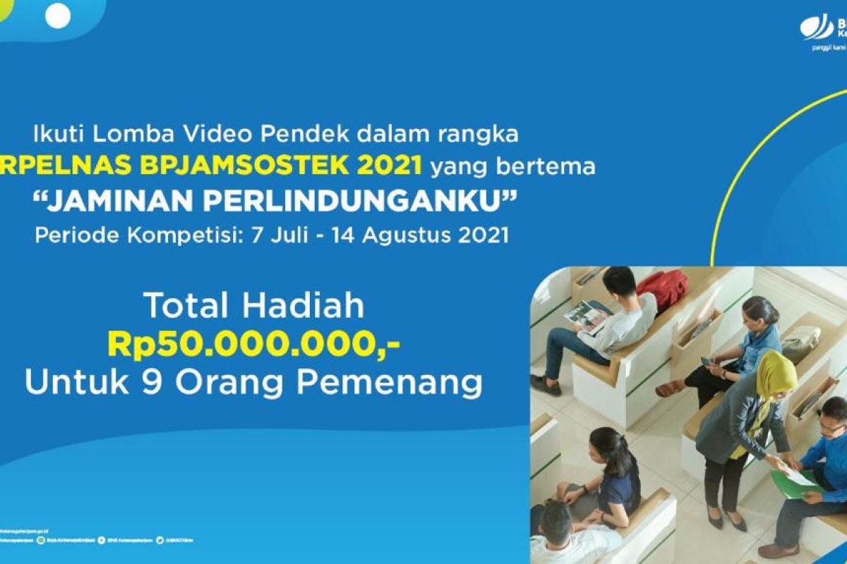 Sambut Hari Pelanggan Nasional, BPJAMSOSTEK gelar lomba video pendek jaminan perlindunganku