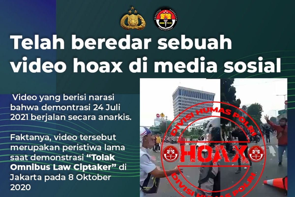 Polri pastikan video demo rusuh Sabtu 24 Juli 2021 adalah hoaks