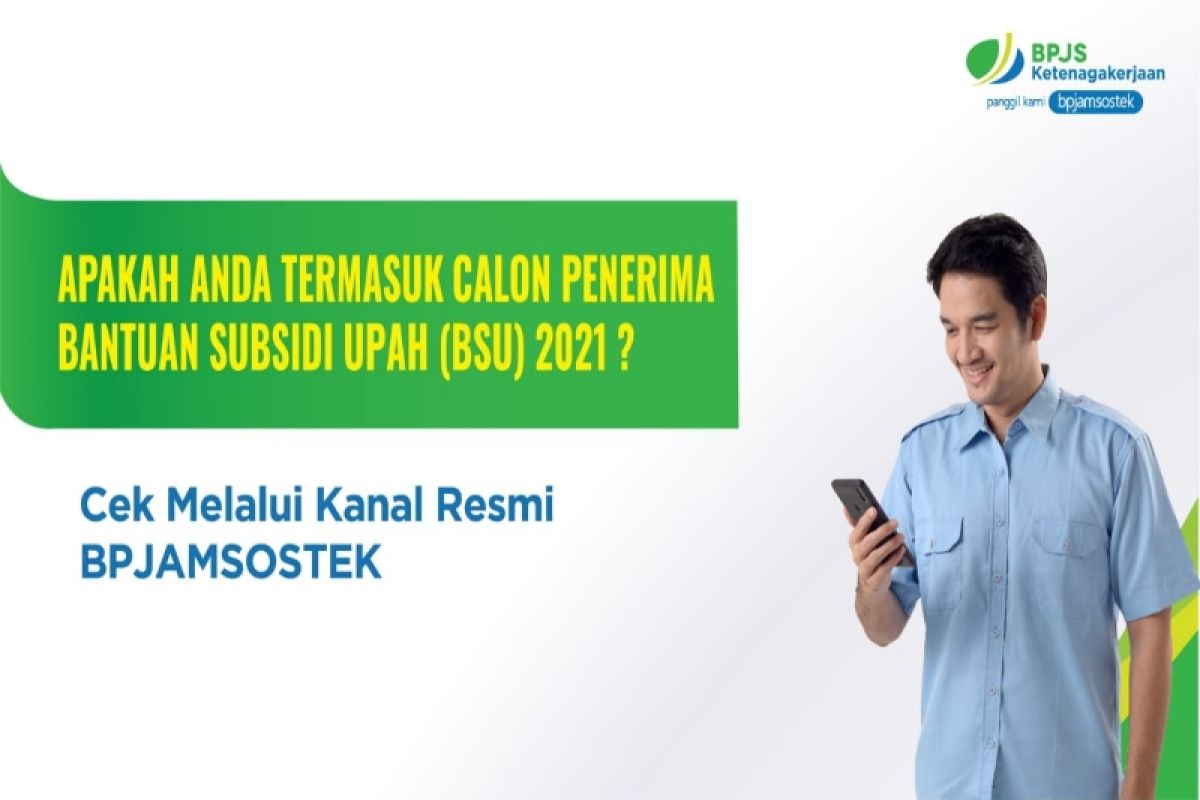 Ini cara mengetahui informasi bantuan subsidi upah peserta BPJAMSOSTEK