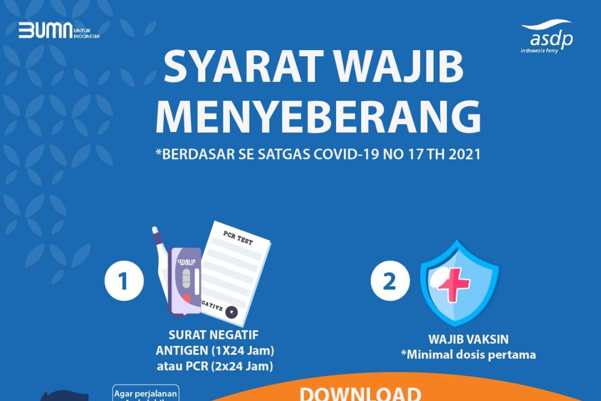 ASDP imbau pelanggan pesan tiket online dan gunakan PeduliLindungi