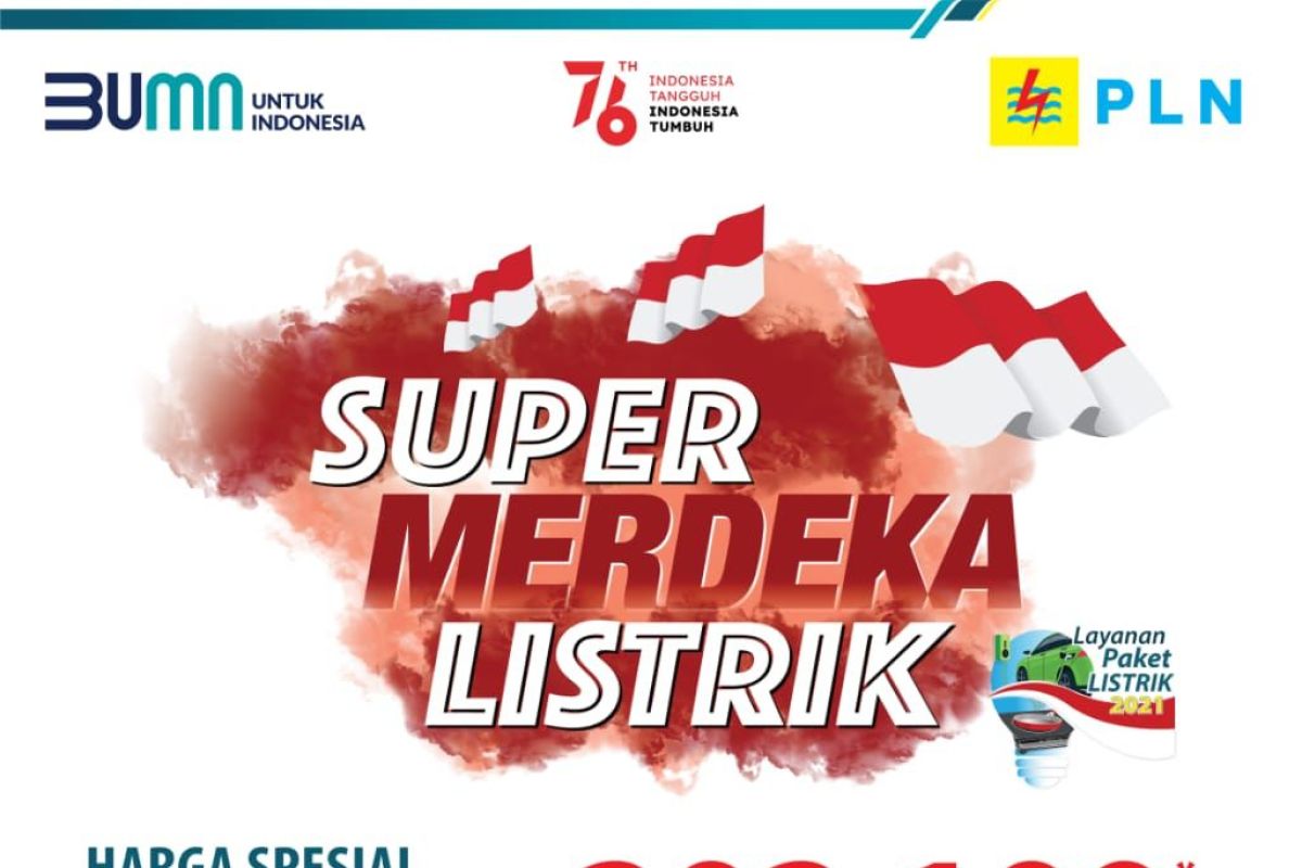 Sambut Hari Pelanggan Nasional, PLN Perpanjang Program Super Merdeka Listrik