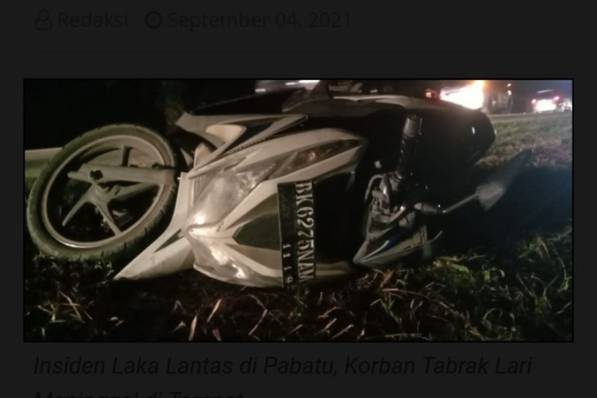 Seorang warga Padang Hilir tewas akibat tabrak lari