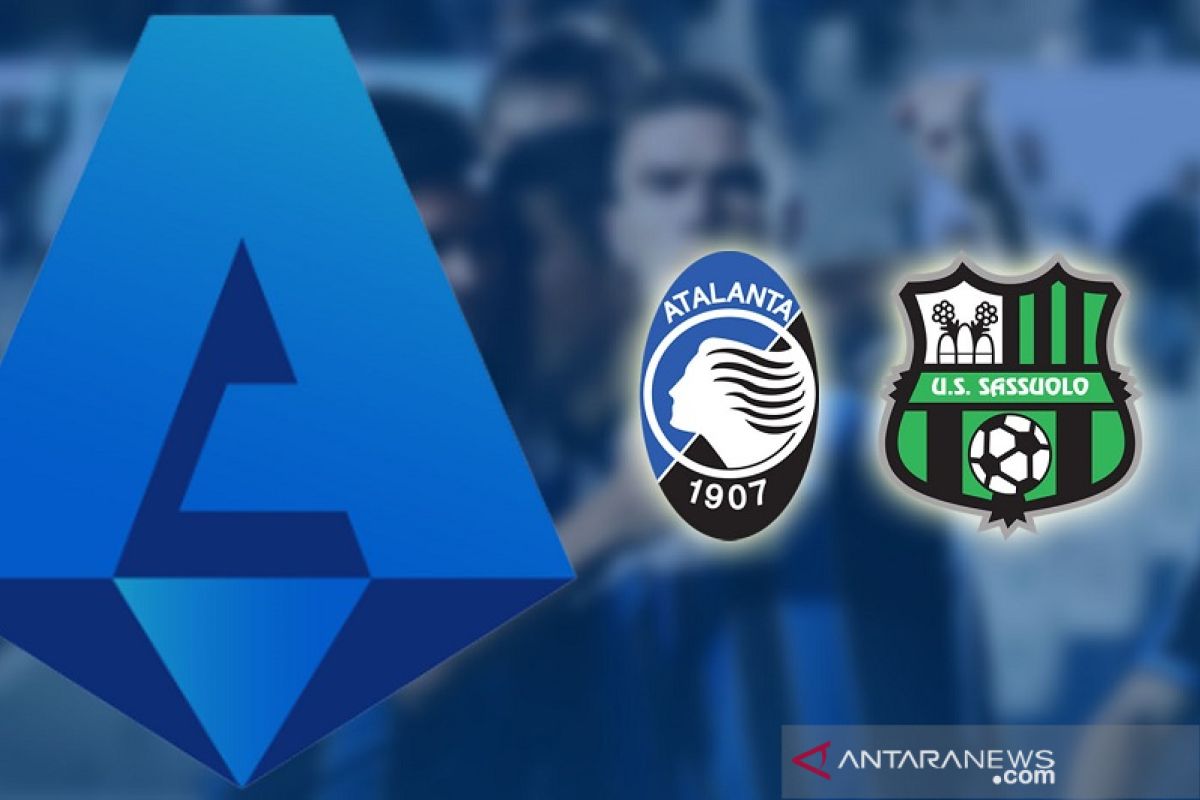 Liga Italia, Atalanta paksa Sassuolo telan tiga kekalahan beruntun