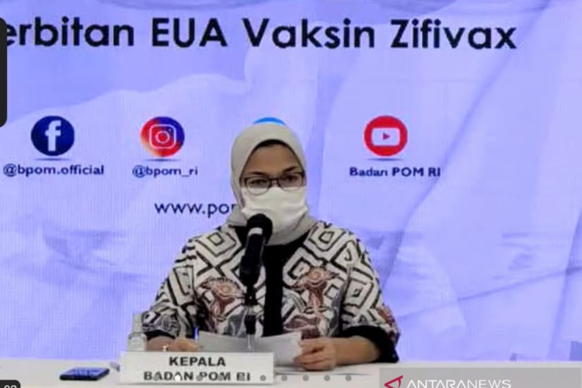 BPOM keluarkan izin penggunaan darurat (EUA) vaksin Zifivax