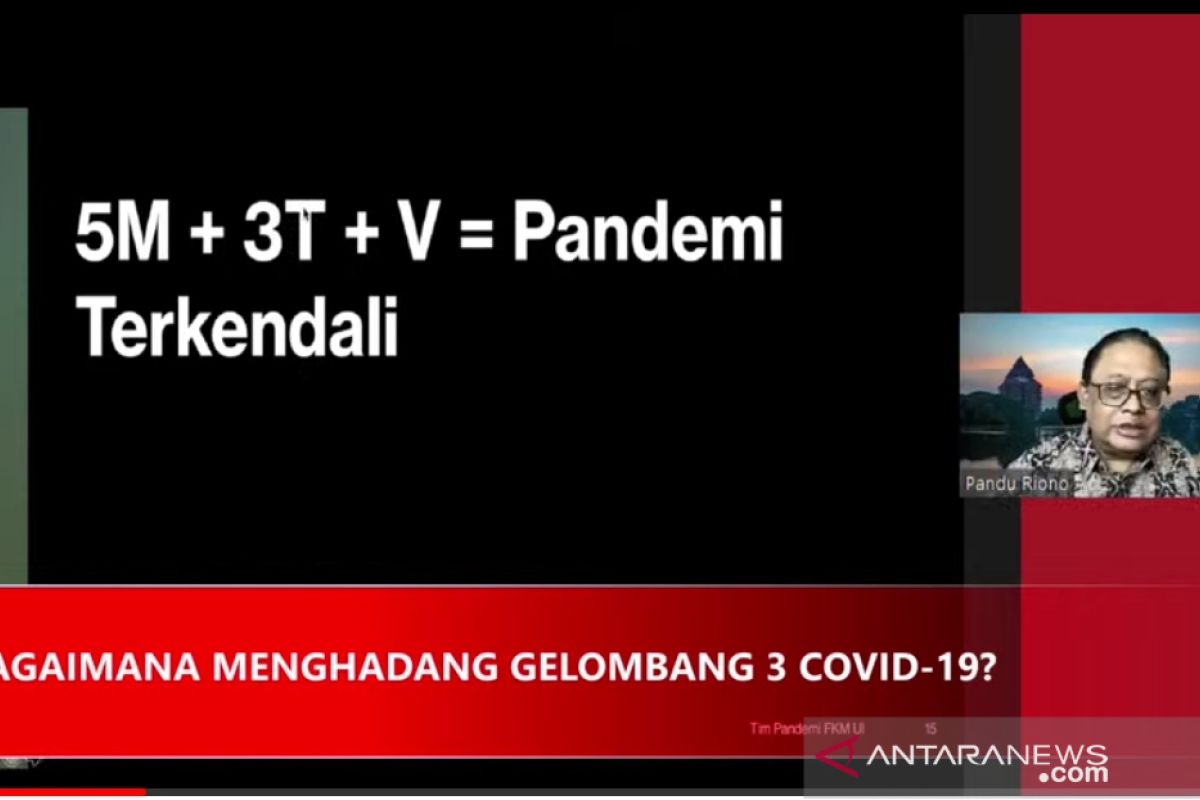 Epidemiolog UI ungkap rumus rahasia pengendalian COVID-19 di Indonesia