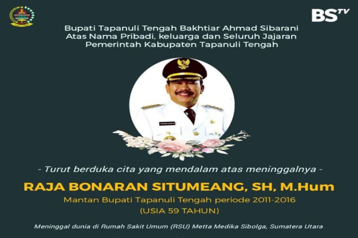 Pemkab Tapteng berduka atas meninggalnya mantan Bupati Tapteng Raja Bonaran Situmeang