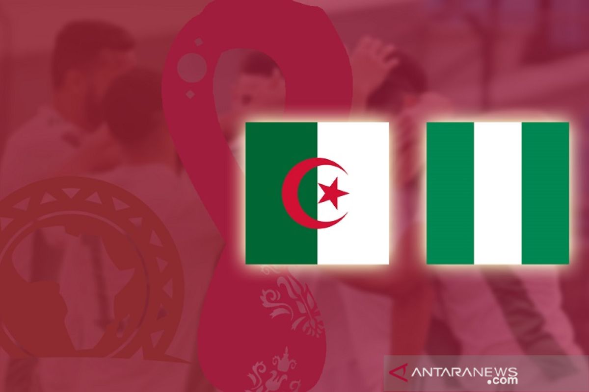 Hasil imbang cukup lempangkan Aljazair dan Nigeria ke putaran ketiga piala dunia Qatar