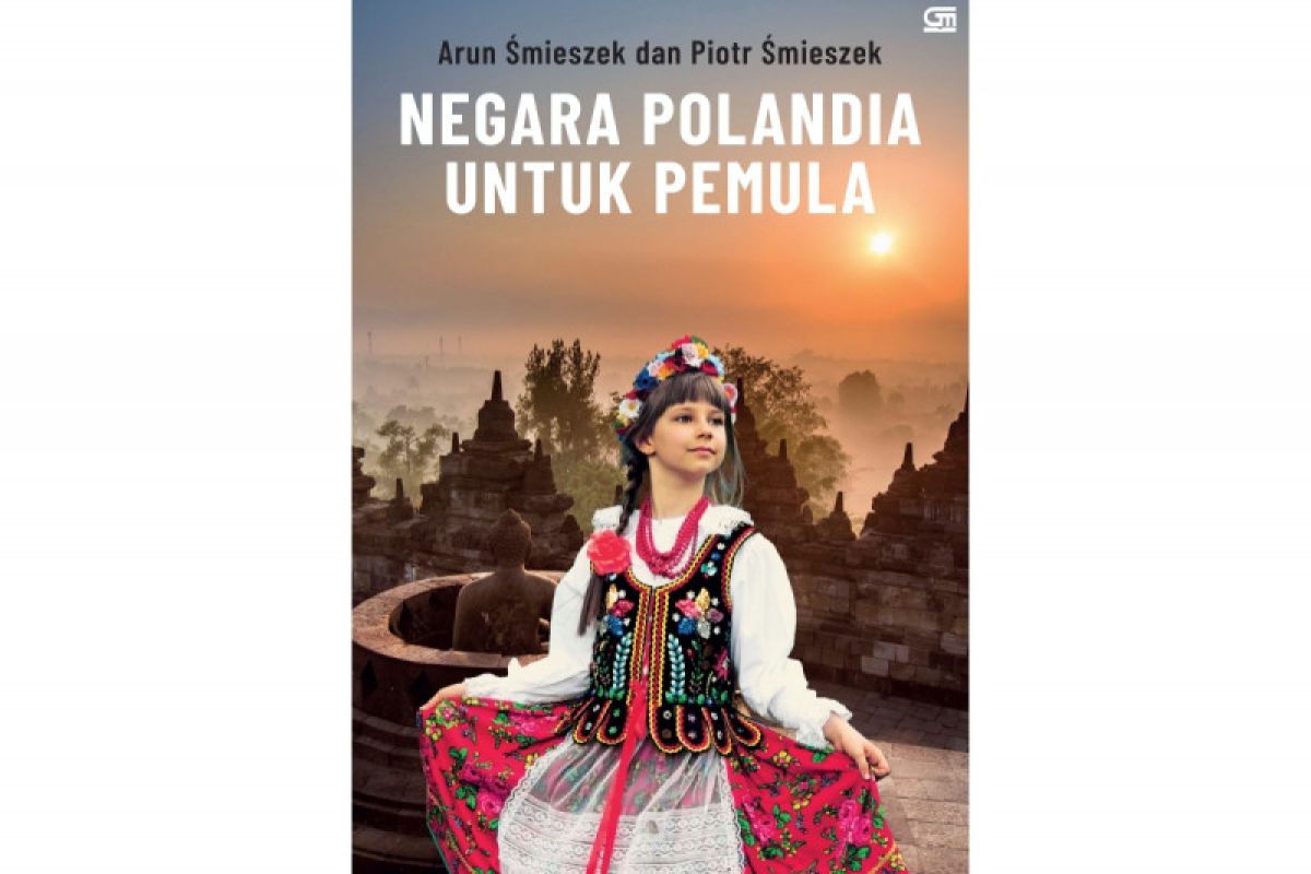 Mengenal lebih dalam dimensi budaya dan wisata Polandia lewat buku