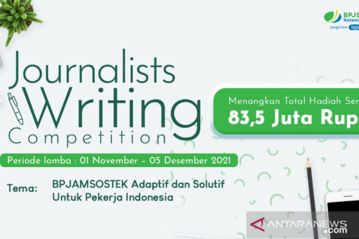 HUT BPJAMSOSTEK ke-44 diramaikan lomba karya tulis jurnalistik berhadiah total Rp83,5 juta